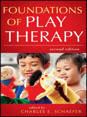 cover image of Foundations of Play Therapy